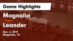 Magnolia  vs Leander  Game Highlights - Dec. 6, 2019