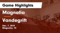 Magnolia  vs Vandegrift  Game Highlights - Dec. 7, 2019