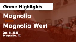 Magnolia  vs Magnolia West  Game Highlights - Jan. 8, 2020