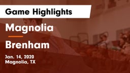 Magnolia  vs Brenham Game Highlights - Jan. 14, 2020