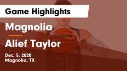 Magnolia  vs Alief Taylor  Game Highlights - Dec. 5, 2020