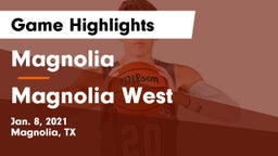 Magnolia  vs Magnolia West  Game Highlights - Jan. 8, 2021