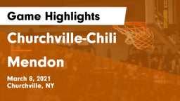 Churchville-Chili  vs Mendon  Game Highlights - March 8, 2021