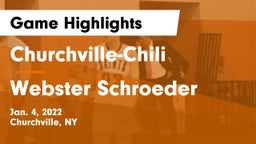 Churchville-Chili  vs Webster Schroeder  Game Highlights - Jan. 4, 2022