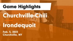 Churchville-Chili  vs  Irondequoit  Game Highlights - Feb. 5, 2022