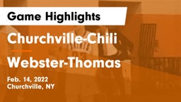 Churchville-Chili  vs Webster-Thomas  Game Highlights - Feb. 14, 2022