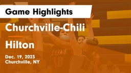 Churchville-Chili  vs Hilton  Game Highlights - Dec. 19, 2023