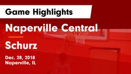 Naperville Central  vs Schurz  Game Highlights - Dec. 28, 2018