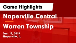 Naperville Central  vs Warren Township  Game Highlights - Jan. 12, 2019