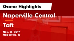 Naperville Central  vs Taft  Game Highlights - Nov. 25, 2019