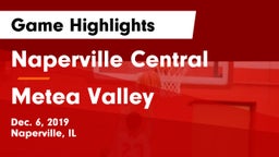 Naperville Central  vs Metea Valley  Game Highlights - Dec. 6, 2019