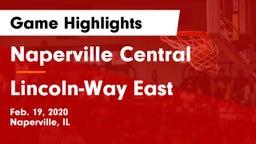 Naperville Central  vs Lincoln-Way East  Game Highlights - Feb. 19, 2020