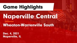 Naperville Central  vs Wheaton-Warrenville South  Game Highlights - Dec. 4, 2021