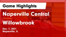 Naperville Central  vs Willowbrook  Game Highlights - Dec. 7, 2021