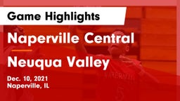 Naperville Central  vs Neuqua Valley  Game Highlights - Dec. 10, 2021