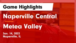 Naperville Central  vs Metea Valley  Game Highlights - Jan. 14, 2022