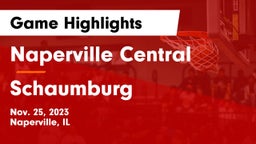 Naperville Central  vs Schaumburg  Game Highlights - Nov. 25, 2023