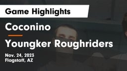 Coconino  vs Youngker Roughriders Game Highlights - Nov. 24, 2023