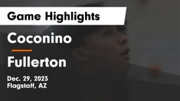 Coconino  vs Fullerton Game Highlights - Dec. 29, 2023
