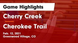 Cherry Creek  vs Cherokee Trail  Game Highlights - Feb. 12, 2021