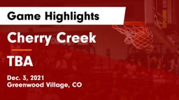 Cherry Creek  vs TBA Game Highlights - Dec. 3, 2021