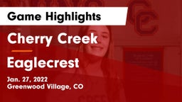Cherry Creek  vs Eaglecrest  Game Highlights - Jan. 27, 2022