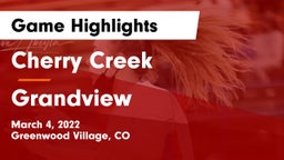 Cherry Creek  vs Grandview  Game Highlights - March 4, 2022
