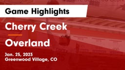 Cherry Creek  vs Overland  Game Highlights - Jan. 25, 2023