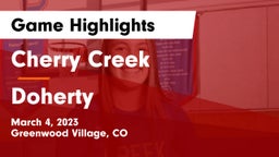 Cherry Creek  vs Doherty  Game Highlights - March 4, 2023