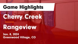 Cherry Creek  vs Rangeview  Game Highlights - Jan. 8, 2024