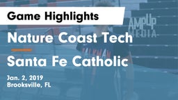 Nature Coast Tech  vs Santa Fe Catholic Game Highlights - Jan. 2, 2019