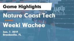 Nature Coast Tech  vs Weeki Wachee  Game Highlights - Jan. 7, 2019