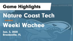 Nature Coast Tech  vs Weeki Wachee Game Highlights - Jan. 3, 2020