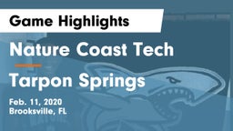 Nature Coast Tech  vs Tarpon Springs Game Highlights - Feb. 11, 2020