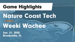 Nature Coast Tech  vs Weeki Wachee  Game Highlights - Jan. 31, 2020