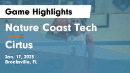 Nature Coast Tech  vs Cirtus Game Highlights - Jan. 17, 2023