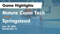 Nature Coast Tech  vs Springstead Game Highlights - Jan. 20, 2023