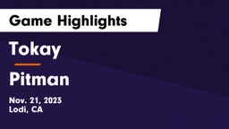 Tokay  vs Pitman  Game Highlights - Nov. 21, 2023