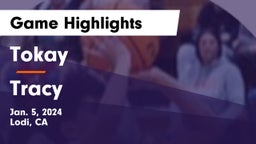 Tokay  vs Tracy  Game Highlights - Jan. 5, 2024