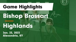 Bishop Brossart  vs Highlands  Game Highlights - Jan. 23, 2023