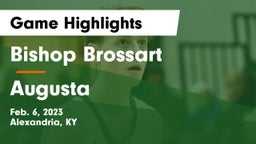 Bishop Brossart  vs Augusta  Game Highlights - Feb. 6, 2023