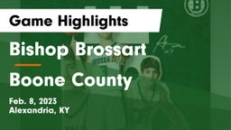 Bishop Brossart  vs Boone County  Game Highlights - Feb. 8, 2023