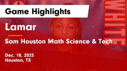 Lamar  vs Sam Houston Math Science & Tech  Game Highlights - Dec. 18, 2023