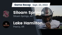 Recap: Siloam Springs  vs. Lake Hamilton  2022