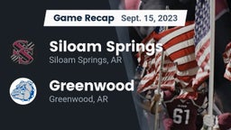 Recap: Siloam Springs  vs. Greenwood  2023