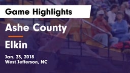 Ashe County  vs Elkin  Game Highlights - Jan. 23, 2018