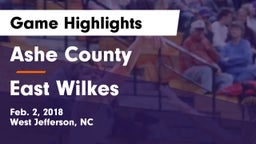 Ashe County  vs East Wilkes Game Highlights - Feb. 2, 2018