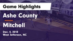 Ashe County  vs Mitchell  Game Highlights - Dec. 4, 2018