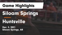 Siloam Springs  vs Huntsville  Game Highlights - Dec. 3, 2021