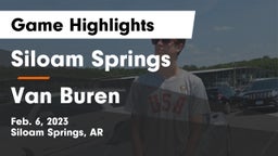 Siloam Springs  vs Van Buren  Game Highlights - Feb. 6, 2023